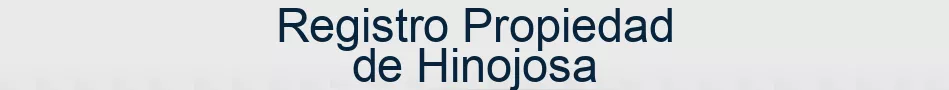 Registro Propiedad de Hinojosa