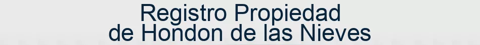 Registro Propiedad de Hondon de las Nieves
