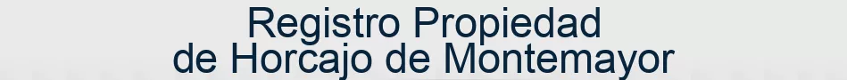 Registro Propiedad de Horcajo de Montemayor
