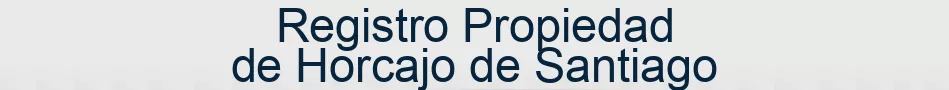 Registro Propiedad de Horcajo de Santiago