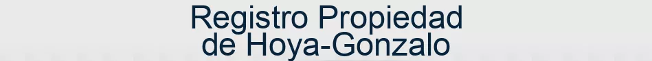 Registro Propiedad de Hoya-Gonzalo