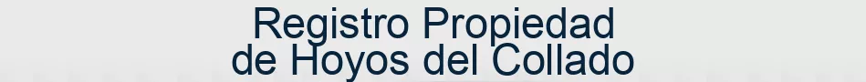 Registro Propiedad de Hoyos del Collado
