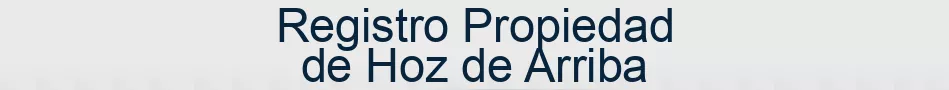 Registro Propiedad de Hoz de Arriba