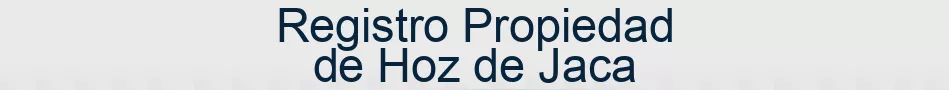 Registro Propiedad de Hoz de Jaca