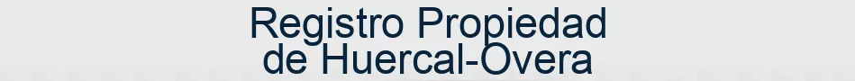 Registro Propiedad de Huercal-Overa