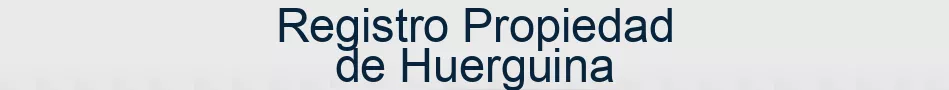Registro Propiedad de Huerguina