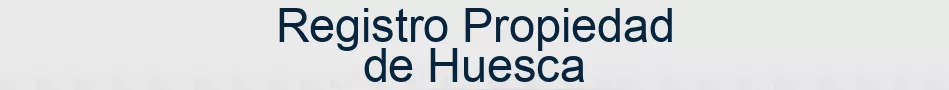Registro Propiedad de Huesca