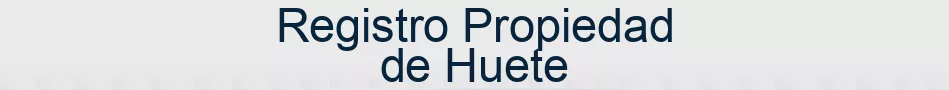 Registro Propiedad de Huete
