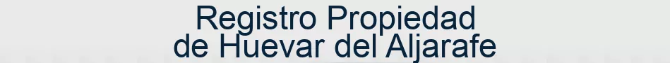 Registro Propiedad de Huevar del Aljarafe