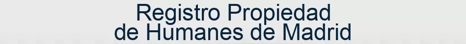Registro Propiedad de Humanes de Madrid
