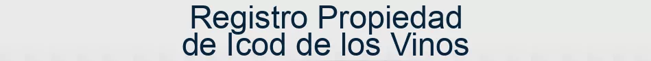 Registro Propiedad de Icod de los Vinos
