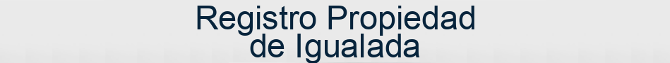 Registro Propiedad de Igualada