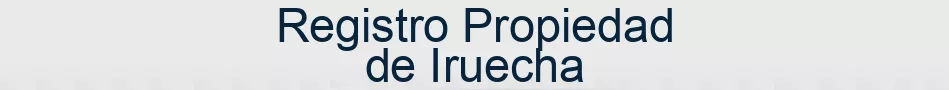 Registro Propiedad de Iruecha