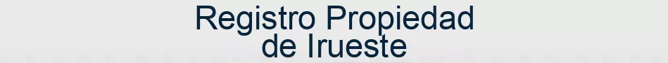Registro Propiedad de Irueste
