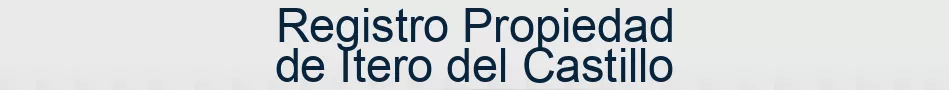 Registro Propiedad de Itero del Castillo