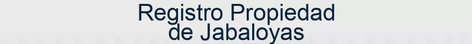 Registro Propiedad de Jabaloyas