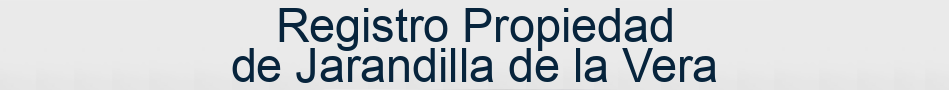Registro Propiedad de Jarandilla de la Vera