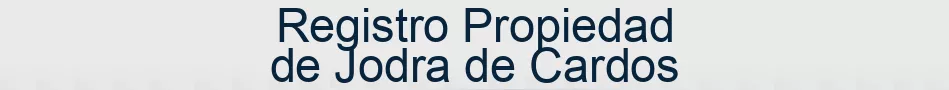 Registro Propiedad de Jodra de Cardos