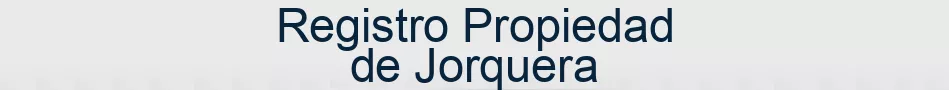 Registro Propiedad de Jorquera
