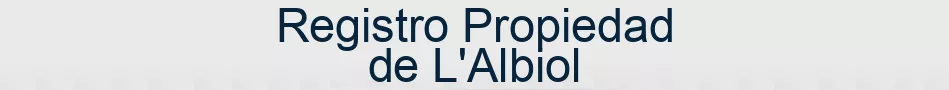 Registro Propiedad de L'Albiol