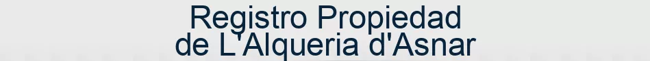 Registro Propiedad de L'Alqueria d'Asnar