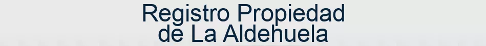 Registro Propiedad de La Aldehuela