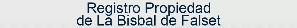 Registro Propiedad de La Bisbal de Falset