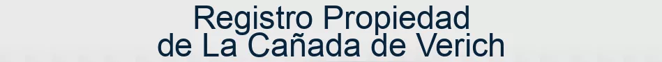 Registro Propiedad de La Cañada de Verich