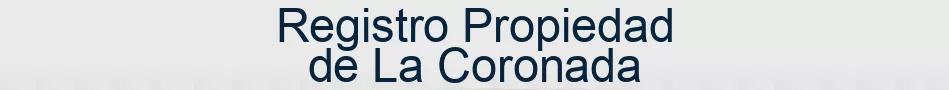 Registro Propiedad de La Coronada