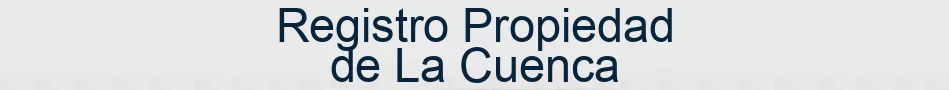 Registro Propiedad de La Cuenca
