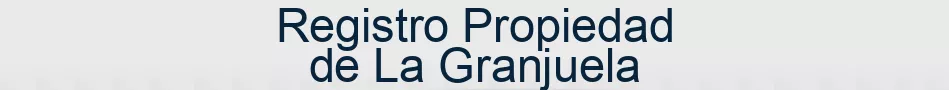 Registro Propiedad de La Granjuela