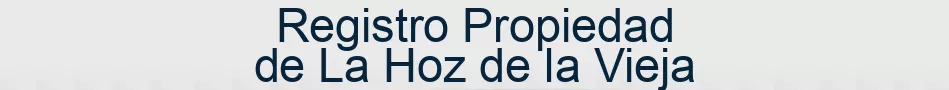 Registro Propiedad de La Hoz de la Vieja