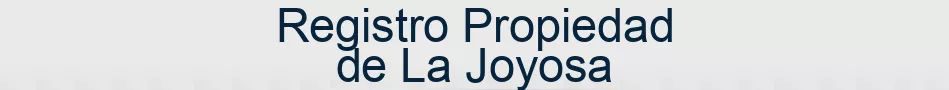 Registro Propiedad de La Joyosa