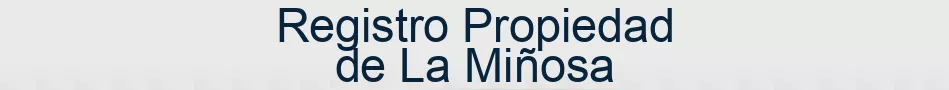 Registro Propiedad de La Miñosa