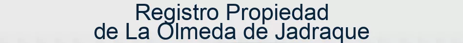 Registro Propiedad de La Olmeda de Jadraque
