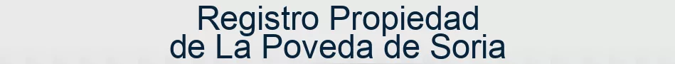 Registro Propiedad de La Poveda de Soria