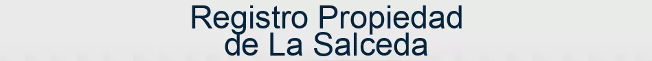 Registro Propiedad de La Salceda