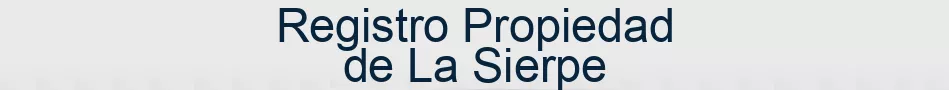 Registro Propiedad de La Sierpe