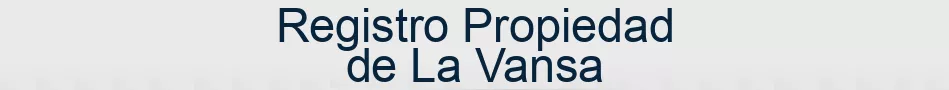 Registro Propiedad de La Vansa