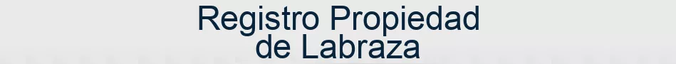 Registro Propiedad de Labraza
