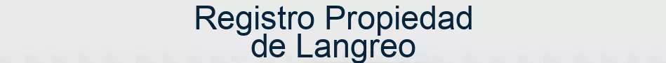 Registro Propiedad de Langreo