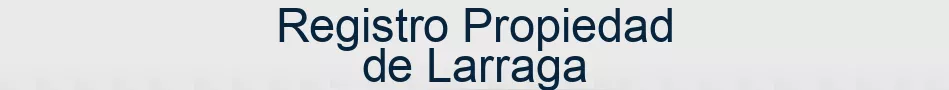 Registro Propiedad de Larraga