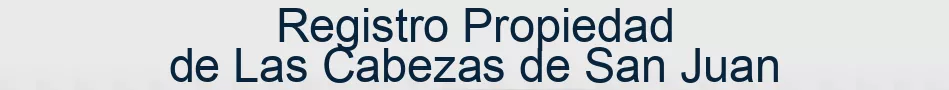 Registro Propiedad de Las Cabezas de San Juan