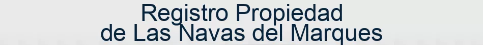Registro Propiedad de Las Navas del Marques