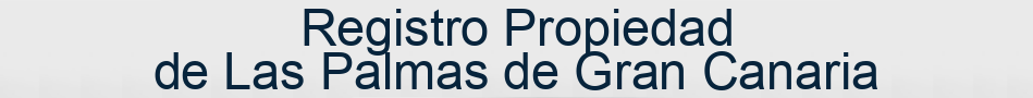 Registro Propiedad de Las Palmas de Gran Canaria