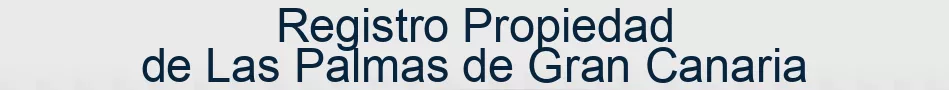 Registro Propiedad de Las Palmas de Gran Canaria