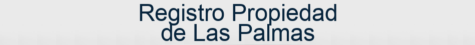 Registro Propiedad de Las Palmas