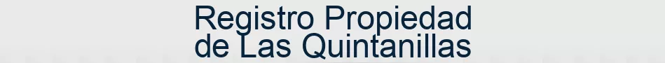 Registro Propiedad de Las Quintanillas