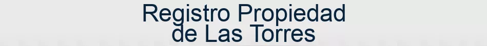 Registro Propiedad de Las Torres