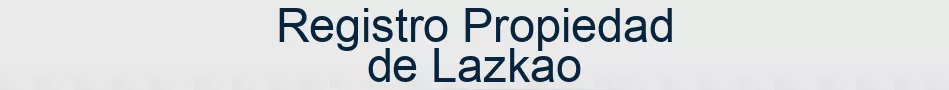 Registro Propiedad de Lazkao